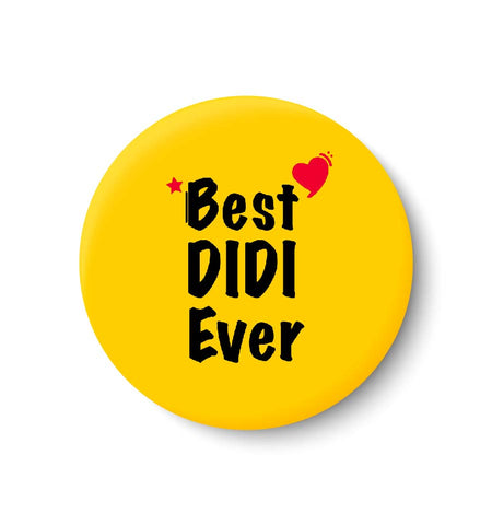 Best DIDI Ever I Raksha Bandhan Gifts Fridge Magnet