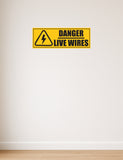 Danger Live Wires I Office I Shop I School I College I Restaurants I Hospital I Company I Safety Rules I Wall Sticker