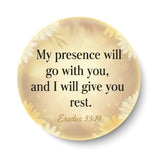 My Presence Will Go With You I Exodus 33:14 I Jesus Christ I Bible Quote I Pin Badge