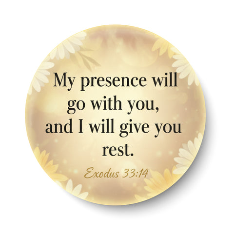 My Presence Will Go With You I Exodus 33:14 I Jesus Christ I Bible Quote I Fridge Magnet