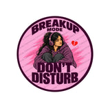 Breakup Mode I Don't Disturb I Love Failure Ending a Romantic Relationship I Bike Sticker