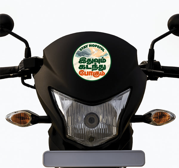 Stay Hopeful I Idhuvum Kadandhu Pogum I Tamil Motivational Quote I Bike Sticker