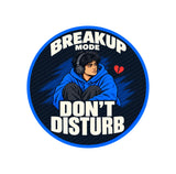 Breakup Mode I Don't Disturb I Love Failure I Ending a Romantic Relationship I Bike Sticker