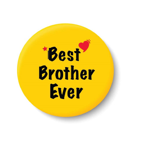 Best Brother Ever I Raksha Bandhan Gifts Fridge Magnet