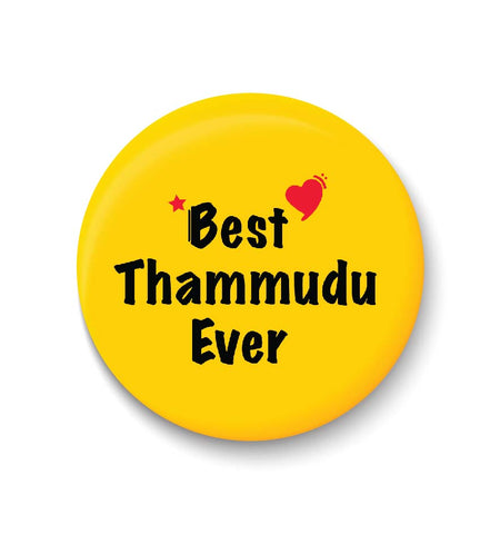 Best Thammudu Ever I Raksha Bandhan Gifts Fridge Magnet