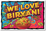 We Love Biryani I I Love Biryani I Foodie I Wall Poster
