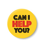 Can I Help you ? I Fridge Magnet