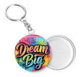 Dream Big I Inspirational I Motivational Quote I Key Chain