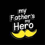 My Father's My Hero I My Day is My Hero I Relationship I Love I Car Window Sticker