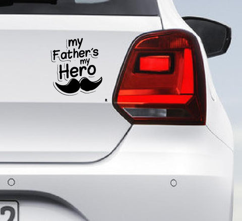 My Father's My Hero I My Day is My Hero I Relationship I Love I Car Bumper Sticker