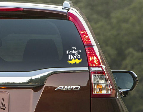 My Father's My Hero I My Day is My Hero I Relationship I Love I Car Window Sticker