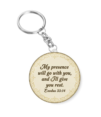 Exodus 33:14 I My Presence Will Go With You I Jesus Christ I Bible Quote I Key Chain