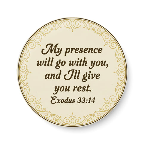 Exodus 33:14 I My Presence Will Go With You I Jesus Christ I Bible Quote I Pin Badge