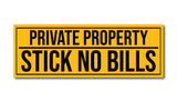Private Property I Stick No Bills I School I College I Shop I Office I Quote I Wall Sticker