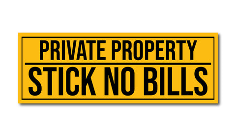 Private Property I Stick No Bills I School I College I Shop I Office I Quote I Wall Sticker