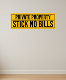 Private Property I Stick No Bills I School I College I Shop I Office I Quote I Wall Sticker