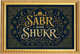 Sabr and Shukr I Sabr Shukr I Bismillah I Allah I Muslim I Islamic I Wall Poster / Frames
