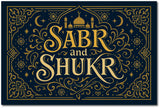 Sabr and Shukr I Sabr Shukr I Bismillah I Allah I Muslim I Islamic I Wall Poster / Frames