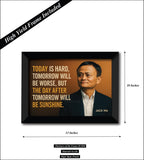Jack Ma I Today is Hard I Inspirational I Motivational Quote I Wall Poster / Frames