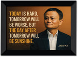 Jack Ma I Today is Hard I Inspirational I Motivational Quote I Wall Poster / Frames