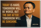 Jack Ma I Today is Hard I Inspirational I Motivational Quote I Wall Poster / Frames