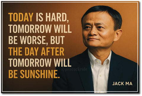 Jack Ma I Today is Hard I Inspirational I Motivational Quote I Wall Poster / Frames