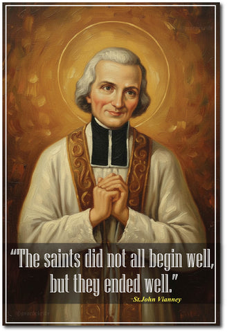 St. John Vianney I A Priest I Saints did not all begin well I Jesus Christ I Church I Bible Wall Poster / Frames