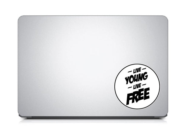 Live Young Live Free Laptop Sticker