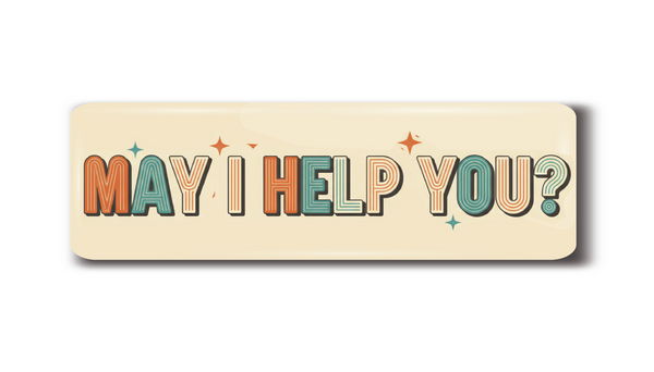 May I Help You I  School I Office I College I Hospital I Rectangular Pin Badge