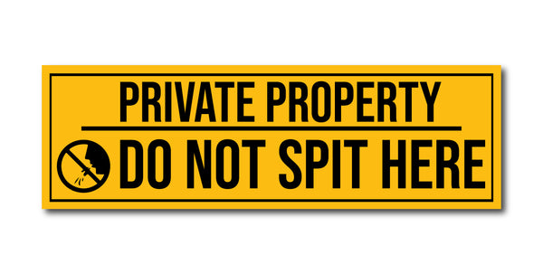 Do Not Spit Here I Private Property I School I College I Shop I Office I Public Place I Quote I Wall Sticker