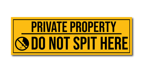 Do Not Spit Here I Private Property I School I College I Shop I Office I Public Place I Quote I Wall Sticker