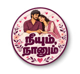 Neeyum Naanum I Love I Tamil Romance Quote I Fridge Magnet