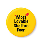 Most Lovable Chettan Ever I Raksha Bandhan Gifts Fridge Magnet
