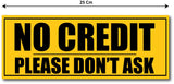 No Credit I Please Don't Ask I Shop I Wall Sticker