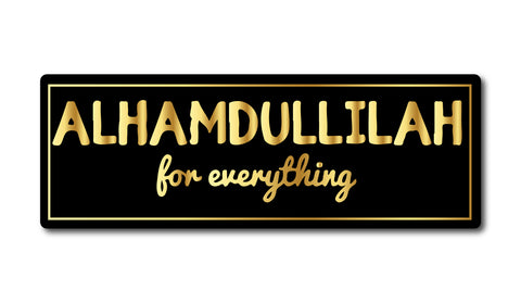 Alhamdullilah I For Everything I Islamic I Muslim I Quote I Wall Sticker