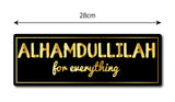 Alhamdullilah I For Everything I Islamic I Muslim I Quote I Wall Sticker