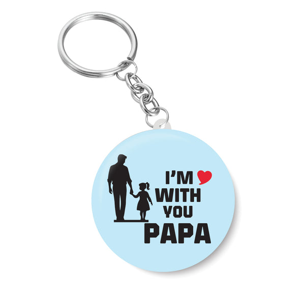 I'm Love with you Papa I Love Father & Daughter I Relationship I Fathers Day I Key Chain