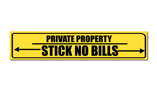 This is a Private Property I Stick No Bills I Wall Sticker