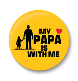 Love My Dad is with me I Love Father & Son I Relationship I Fathers Day I Fridge Magnet