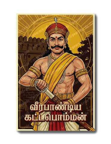 Veerapandiya Kattabomman I Kattabomman I King of Panchalankurichi I Thoothukudi I Freedom Fighter I Tamil Nadu I Wall Poster