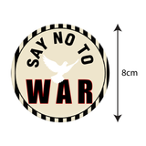 Say No To War I Peace I Car Window Sticker