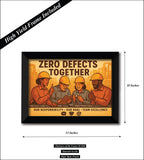 Zero Defects together I Team Work I Labor I Workplace I Industrial I Factory I Wall Poster / Frames