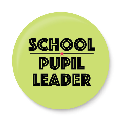 School Pupil Leader I School I College I Pin Badge