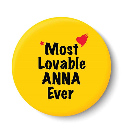 Most Lovable ANNA Ever I Raksha Bandhan Gifts Fridge Magnet
