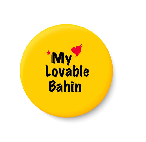 My Lovable Bahin Fridge Magnet