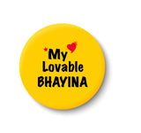 My Lovable BHAYINA Fridge Magnet