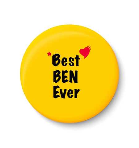 Best BEN Ever I Raksha Bandhan Gifts Fridge Magnet