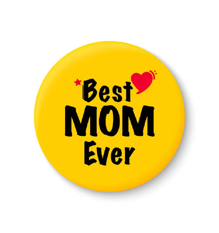Best MOM  Ever I Mothers Day Gift Fridge Magnet