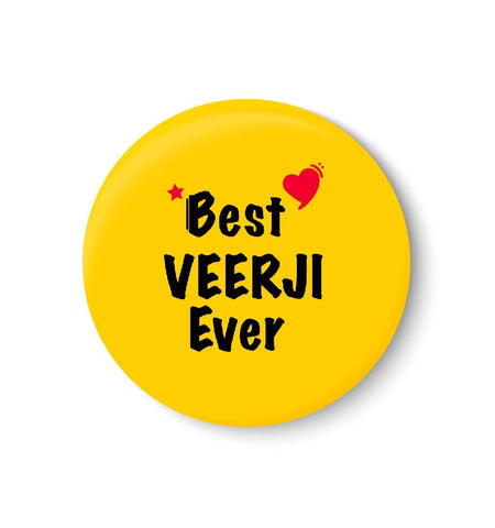 Best VEERJI Ever I Raksha Bandhan Gifts Fridge Magnet