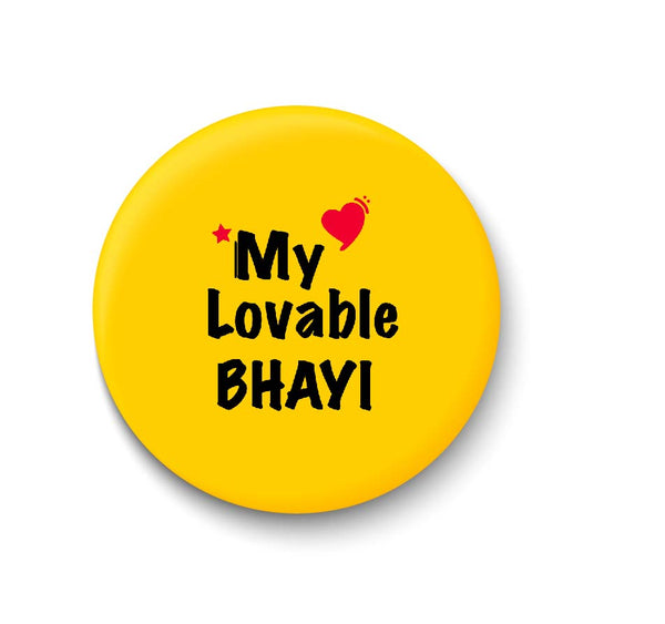 My Lovable BHAYI Fridge Magnet